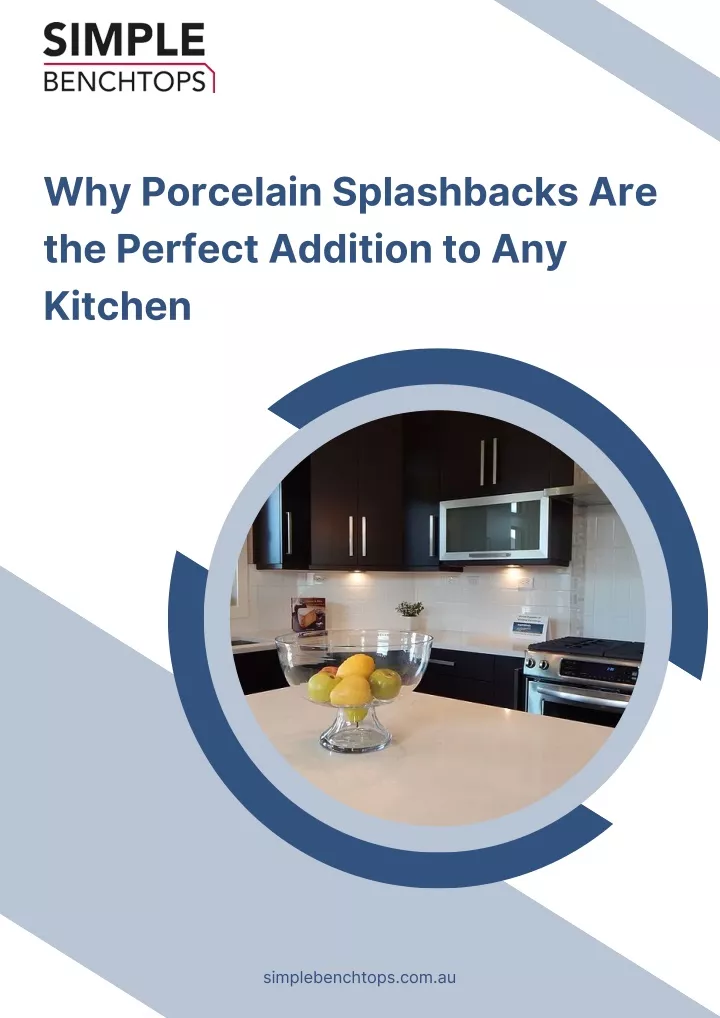 why porcelain splashbacks are the perfect