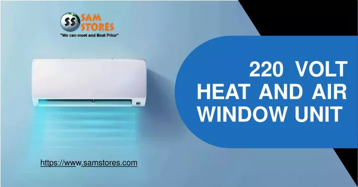 220 volt heat and air window unit