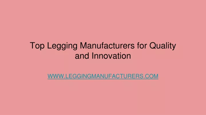 top legging manufacturers for quality and innovation