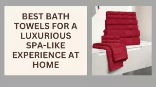 best bath towels for a luxurious spa like