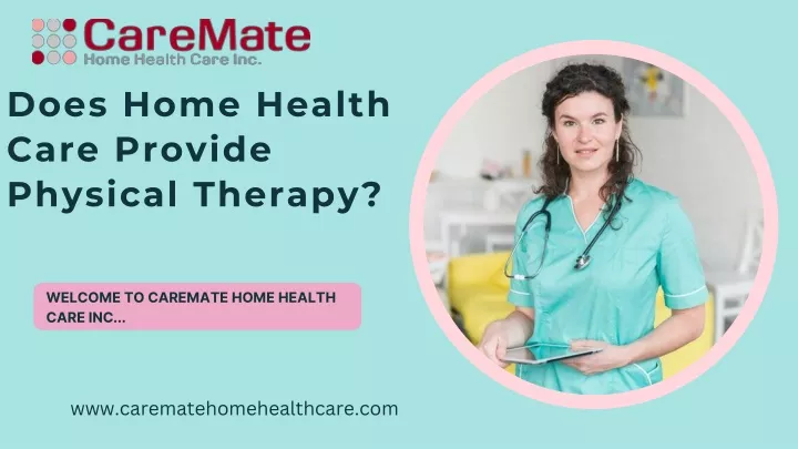 does home health care provide physical therapy