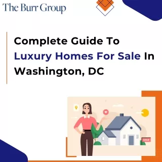 Complete Guide To Luxury Homes For Sale in Washington DC