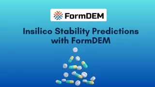 Insilico Stability Predictions with FormDEM
