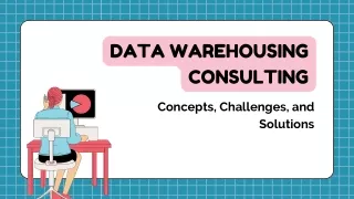 Data warehousing consulting