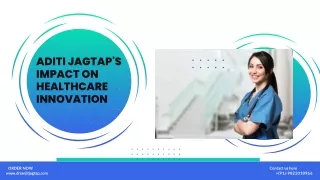 Aditi Jagtap's Impact on Healthcare Innovation