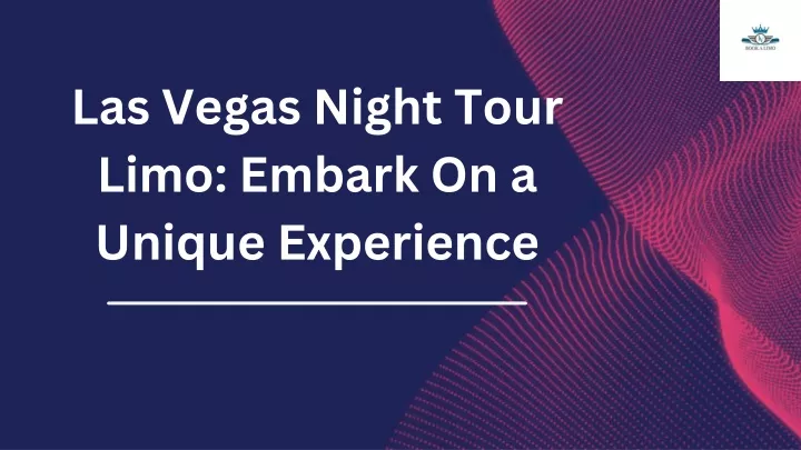 las vegas night tour limo embark on a unique