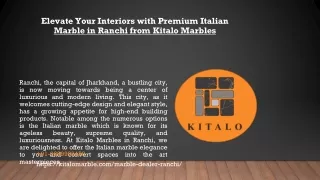 Elevate Your Interiors with Premium Italian Marble in Ranchi from Kitalo Marbles