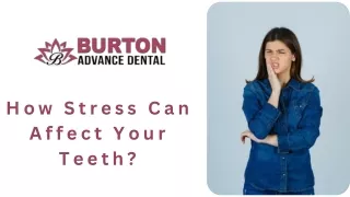 How Stress Can Affect Your Teeth?