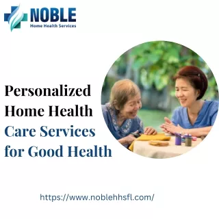 Personalized Home Health Care Services for Good Health