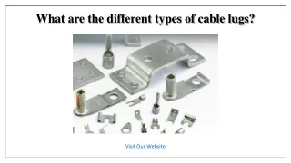 What are the different types of cable lugs