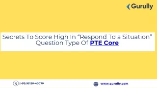 Secrets To Score High In “Respond To a Situation” Question Type Of PTE Core