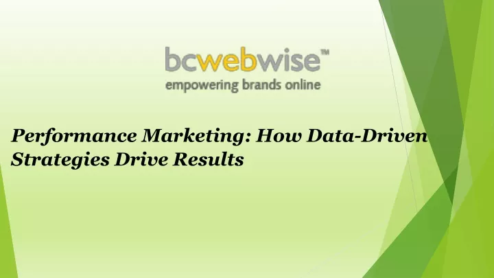 performance marketing how data driven strategies