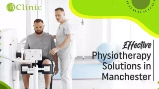 Effective Physiotherapy Solutions in Manchester