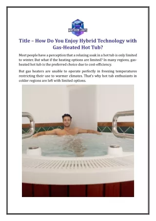 How Do You Enjoy Hybrid Technology with Gas-Heated Hot Tub