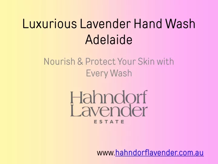 luxurious lavender hand wash adelaide