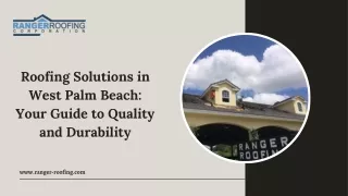 Roofing Solutions in West Palm Beach Your Guide to Quality and Durability