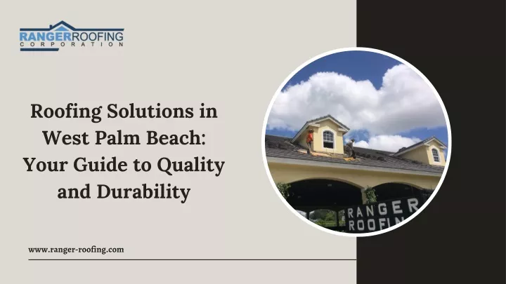 roofing solutions in west palm beach your guide