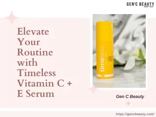 Elevate Your Routine with Timeless Vitamin C   E Serum