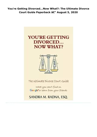 read you're getting divorced...now what?: the ultimate divorce court g