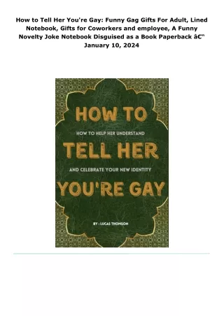 read how to tell her you're gay: funny gag gifts for adult, lined note