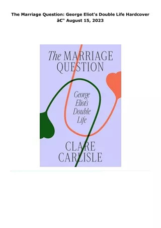 read the marriage question: george eliot's double life     hardcover â