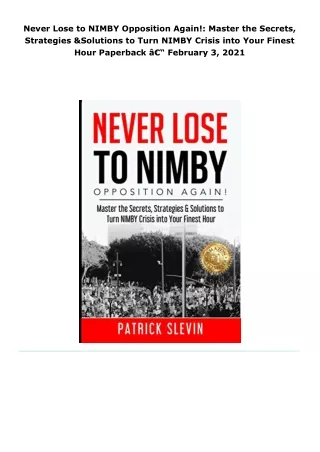 read never lose to nimby opposition again!: master the secrets, strate