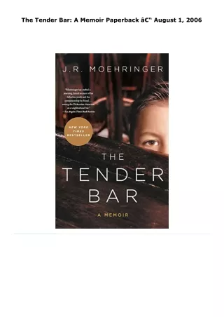 read the tender bar: a memoir     paperback â€“ august 1, 2006