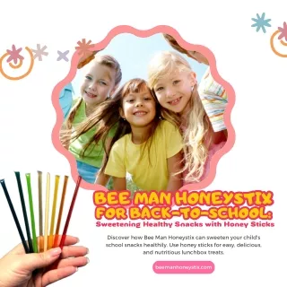 Bee Man Honeystix for Back-to-School Sweetening Healthy Snacks with Honey Sticks