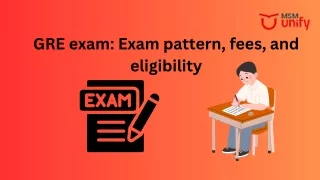 All About the GRE: Exam Format, Fees, and Eligibility