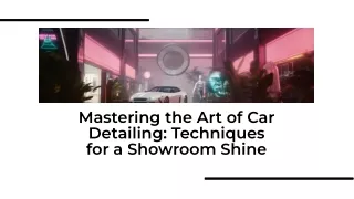 the-art-of-car-detailing-techniques-for-a-showroom-shine