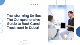 Trusted Root Canal Treatment in Dubai: Save Your Tooth