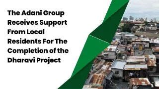 The Adani Group Receives Support From Local Residents For The Completion of the Dharavi Project