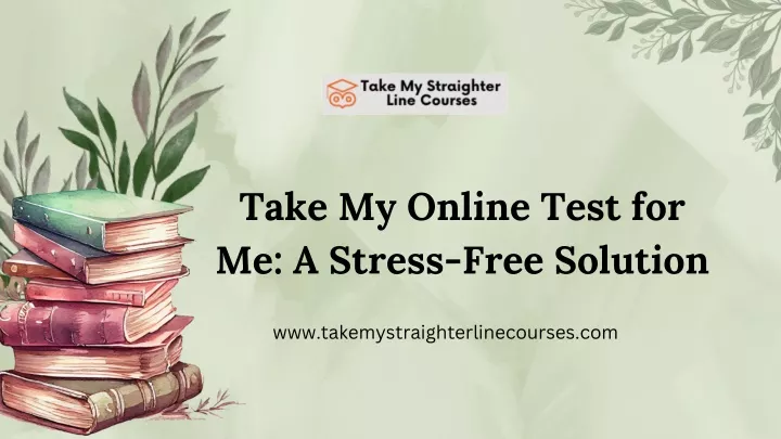 take my online test for me a stress free solution