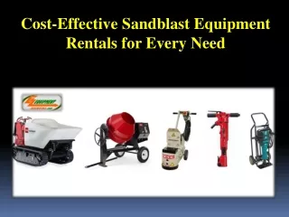 Cost-Effective Sandblast Equipment Rentals for Every Need