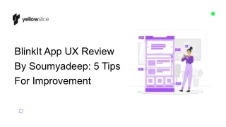 BlinkIt App UX Review By Soumyadeep 5 Tips For Improvement