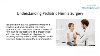 Understanding Pediatric Hernia Surgery