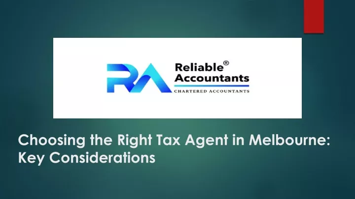 choosing the right tax agent in melbourne key considerations