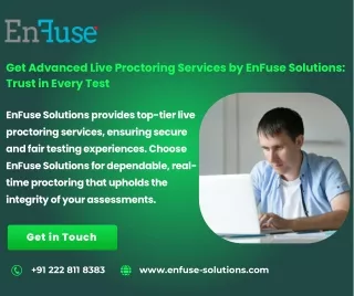 Get Advanced Live Proctoring Services by EnFuse Solutions: Trust in Every Test