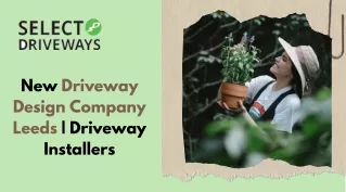 New Driveway Design Company Leeds | Driveway Installers | Select Driveways