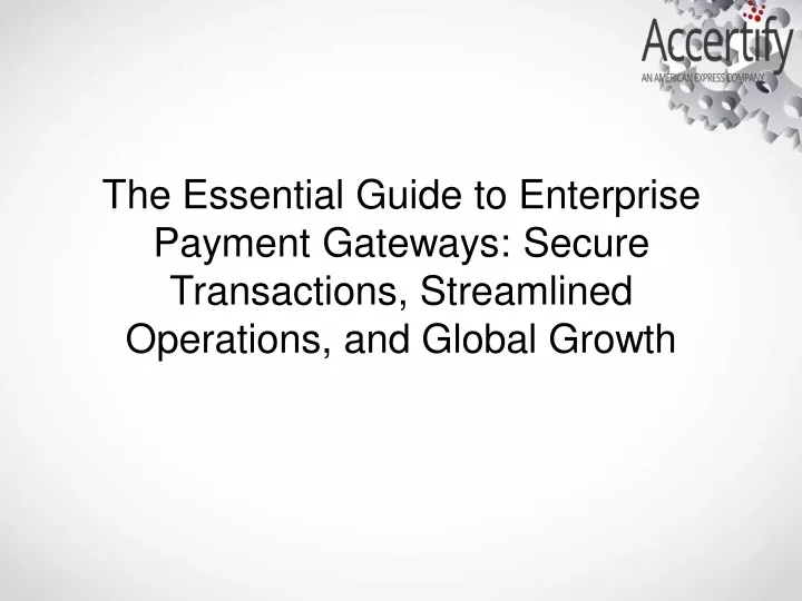 the essential guide to enterprise payment