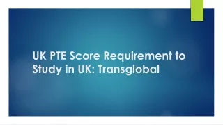 uk pte score requirement to study