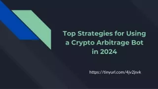 Top Strategies for Using a Crypto Arbitrage Bot in 2024