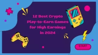 12 Best Crypto Play-to-Earn Games for High Earnings in 2024