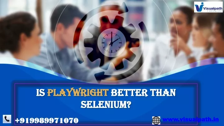 is playwright better than selenium