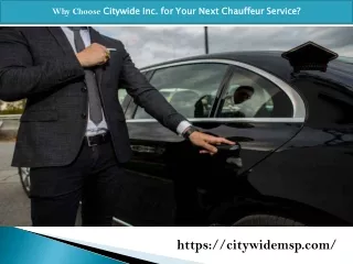 Why Choose Citywide Inc. for Your Next Chauffeur Service