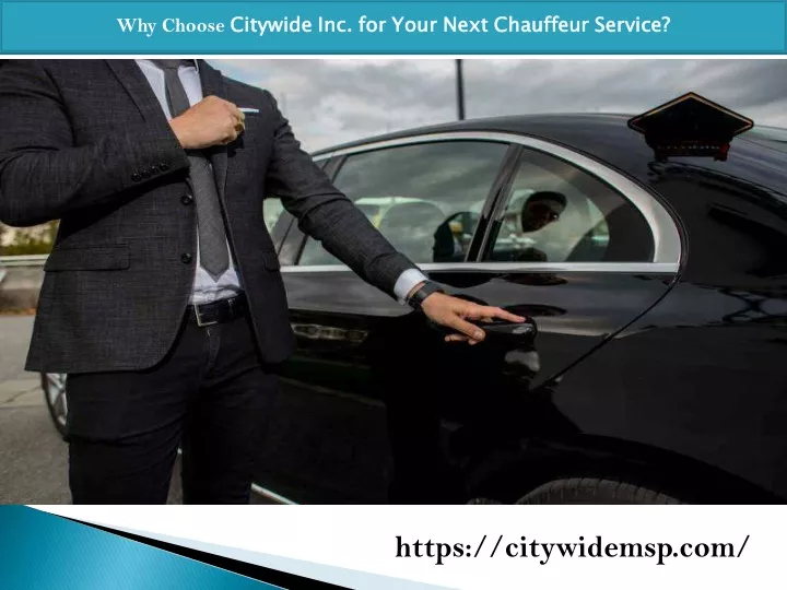 why choose citywide inc for your next chauffeur