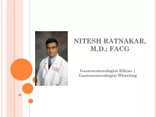 Nitesh Ratnakar Gastroenterologist Elkins