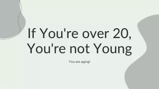 You Are Aging! Time To Start Skin Care