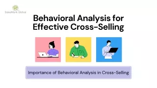 behavioral analysis for effective cross selling