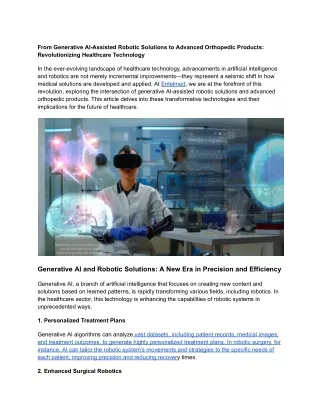 16. From Generative AI-Assisted Robotic Solutions to Advanced Orthopedic Products_ Revolutionizing Healthcare Technology